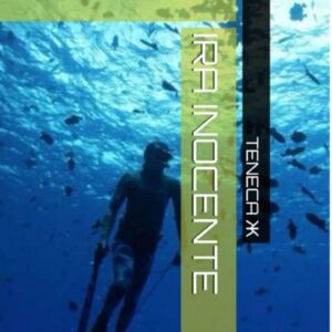 Portada de la novela ‘Ira Inocente’ con la silueta de un buzo bajo el agua rodeado de peces